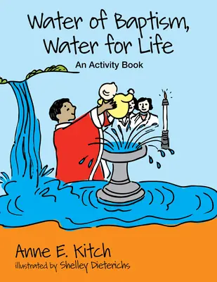 Agua de bautismo, agua de vida: Libro de actividades - Water of Baptism, Water for Life: An Activity Book