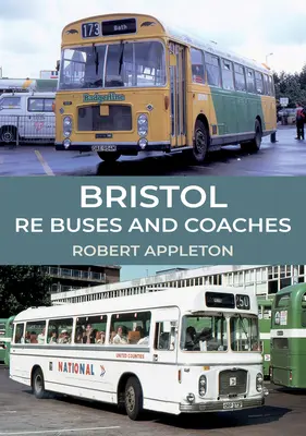 Autobuses y autocares Bristol Re - Bristol Re Buses and Coaches