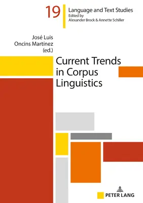 Tendencias actuales en lingüística de corpus - Current Trends in Corpus Linguistics