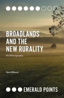 Broadlands y la nueva ruralidad: Una etnografía - Broadlands and the New Rurality: An Ethnography