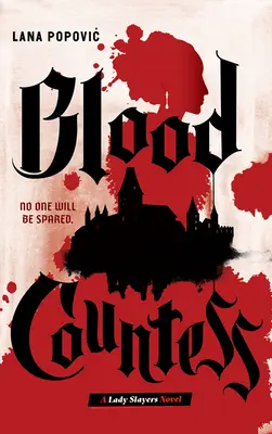 Condesa de sangre (Lady Slayers) - Blood Countess (Lady Slayers)