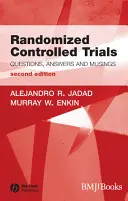 Ensayos controlados aleatorios: preguntas, respuestas y reflexiones - Randomized Controlled Trials - Questions, Answers and Musings