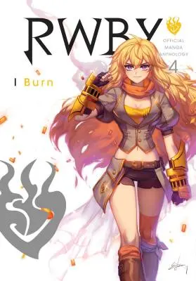 Rwby: Official Manga Anthology, Vol. 4, Volume 4: I Burn