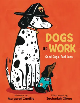 Perros en el trabajo: Buenos perros. Trabajos reales. - Dogs at Work: Good Dogs. Real Jobs.