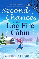 Segundas oportunidades en la cabaña Log Fire - Second Chances at the Log Fire Cabin