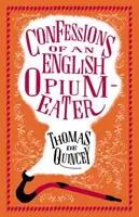 Confesiones de un comedor de opio inglés - Confessions of an English Opium-Eater