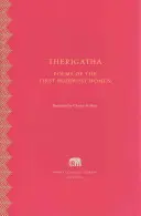 Therigatha: Poemas escogidos de las primeras mujeres budistas - Therigatha: Selected Poems of the First Buddhist Women