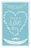 Esta es una historia de amor - Pero no todas las historias son iguales - This is a Love Story - But not every story is the same