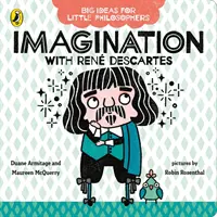 Grandes ideas para pequeños filósofos: La imaginación con Descartes - Big Ideas for Little Philosophers: Imagination with Descartes