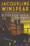 Elegy for Eddie - Un absorbente misterio de entreguerras (Winspear Jacqueline (Autora)) - Elegy for Eddie - An absorbing inter-war mystery (Winspear Jacqueline (Author))