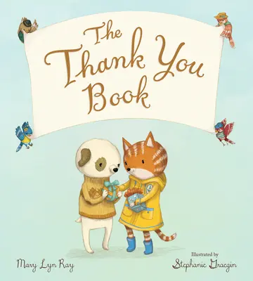 El libro de las gracias (Libro de cartón acolchado) - The Thank You Book (Padded Board Book)