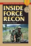 Inside Force Recon: Marines de reconocimiento en Vietnam - Inside Force Recon: Recon Marines in Vietnam