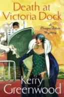 Muerte en el muelle Victoria - La señorita Phryne Fisher investiga - Death at Victoria Dock - Miss Phryne Fisher Investigates