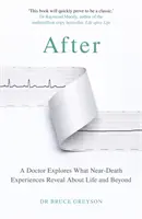 Después - Un médico explora lo que las experiencias cercanas a la muerte revelan sobre la vida y el más allá - After - A Doctor Explores What Near-Death Experiences Reveal About Life and Beyond