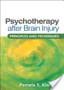 Psicoterapia tras una lesión cerebral: Principios y técnicas - Psychotherapy After Brain Injury: Principles and Techniques