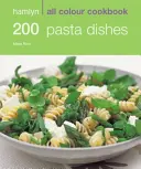 Hamlyn All Colour Cookery: 200 platos de pasta - Hamlyn All Colour Cookbook - Hamlyn All Colour Cookery: 200 Pasta Dishes - Hamlyn All Colour Cookbook