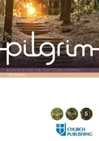 Peregrino - Los Credos: Un curso para el camino cristiano - Pilgrim - The Creeds: A Course for the Christian Journey