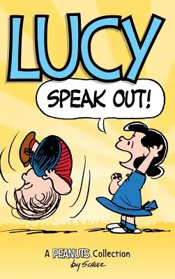 Lucy: ¡Habla! Una colección de Peanuts - Lucy: Speak Out!: A Peanuts Collection