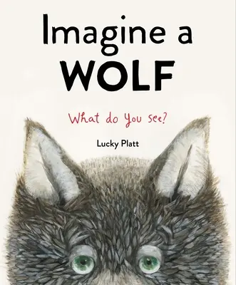 Imagínese un lobo - Imagine a Wolf