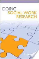 La investigación en el trabajo social - Doing Social Work Research