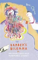 El dilema del barbero: y otras historias de la calle Manmaru - The Barber's Dilemma: And Other Stories from Manmaru Street