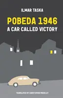 Pobeda 1946: Un coche llamado Victoria - Pobeda 1946: A Car Called Victory