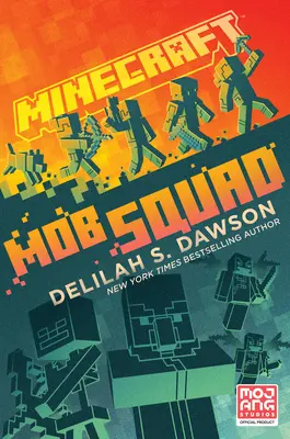 Minecraft Mob Squad - Minecraft: Mob Squad