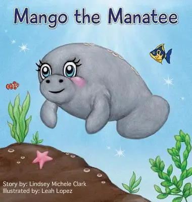 Mango, el manatí - Mango the Manatee