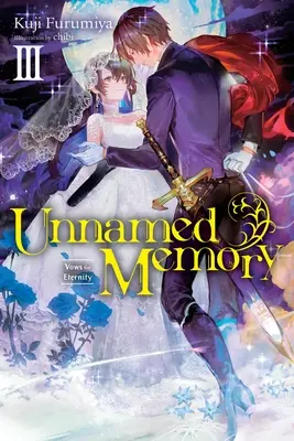 Unnamed Memory, Vol. 3 (Novela ligera): Votos para la eternidad - Unnamed Memory, Vol. 3 (Light Novel): Vows for Eternity