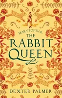 Mary Toft; o, La Reina Conejo - Mary Toft; or, The Rabbit Queen