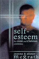 Autoestima - La cruz y la confianza cristiana - Self-esteem - The Cross And Christian Confidence