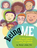 Ser yo: Guía infantil para aumentar la confianza y la autoestima - Being Me: A Kid's Guide to Boosting Confidence and Self-Esteem