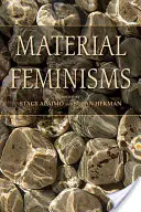 Feminismos materiales - Material Feminisms