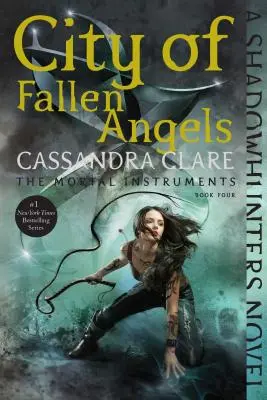 Ciudad de los ángeles caídos, 4 - City of Fallen Angels, 4