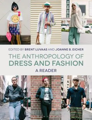 La antropología del vestido y la moda: Una lectura - The Anthropology of Dress and Fashion: A Reader