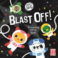 Bebé espacial: ¡Despega! - Un libro de cartón para contar, tocar y sentir. - Space Baby: Blast Off! - A counting touch-and-feel mirror board book!