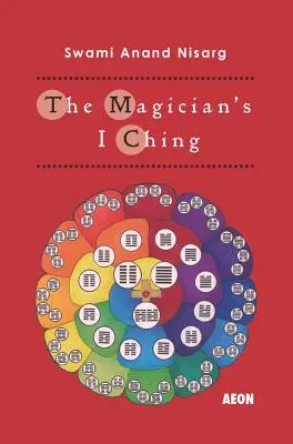 El I Ching del mago - The Magician's I Ching