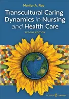 Dinámicas transculturales del cuidado en enfermería y atención sanitaria - Transcultural Caring Dynamics in Nursing and Health Care