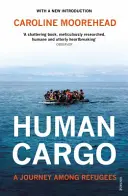 Carga humana - Un viaje entre refugiados - Human Cargo - A Journey among Refugees