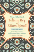 Feltun Bey y Rkim Efendi: una novela otomana - Feltun Bey and Rkim Efendi: An Ottoman Novel