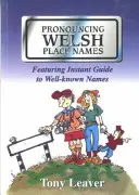 Pronunciación de los topónimos galeses - Pronouncing Welsh Place Names