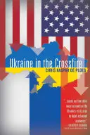 Ucrania en el fuego cruzado - Ukraine in the Crossfire