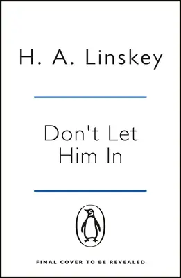 No le dejes entrar - El apasionante thriller psicológico que le hará sentir escalofríos. - Don't Let Him In - The gripping psychological thriller that will send shivers down your spine