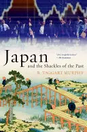 Japón y los grilletes del pasado - Japan and the Shackles of the Past