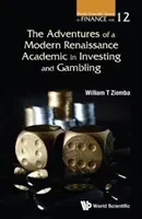 Las aventuras de un académico moderno del Renacimiento en la inversión y el juego - The Adventures of a Modern Renaissance Academic in Investing and Gambling