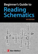 Guía de lectura de esquemas para principiantes, cuarta edición - Beginner's Guide to Reading Schematics, Fourth Edition