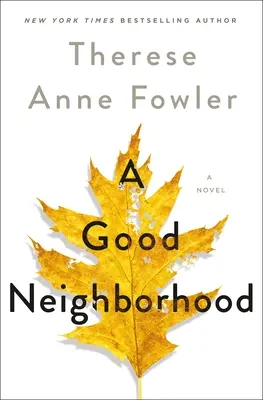 La buena vecindad - Una novela - Good Neighborhood - A Novel