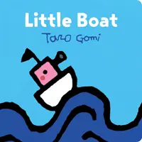 Barquito: (Libro para niños de Taro Gomi, Libro de cartón para niños pequeños, Libro de barcos para niños) - Little Boat: (Taro Gomi Kids Book, Board Book for Toddlers, Children's Boat Book)