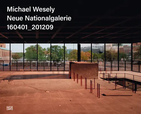 Michael Wesely Nueva Galería Nacional 160401-201209 - Michael Wesely: Neue Nationalgalerie 160401-201209