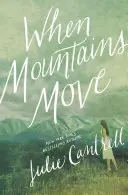 Cuando las montañas se mueven - When Mountains Move